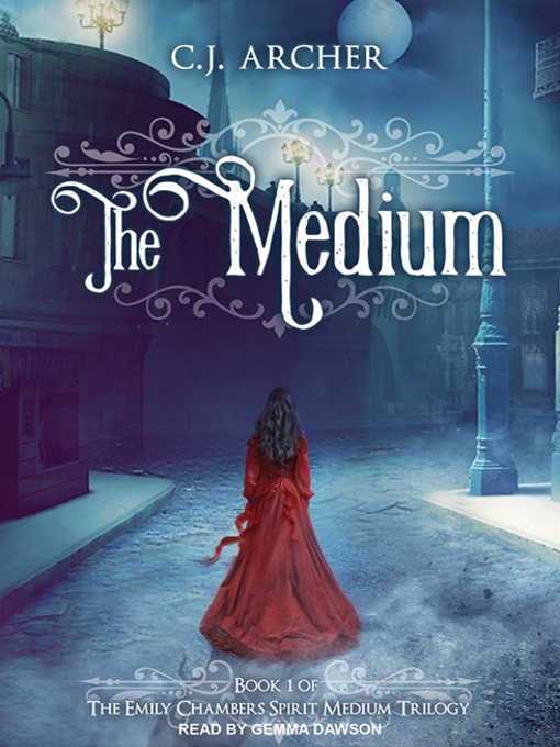 Title details for The Medium by C. J. Archer - Wait list